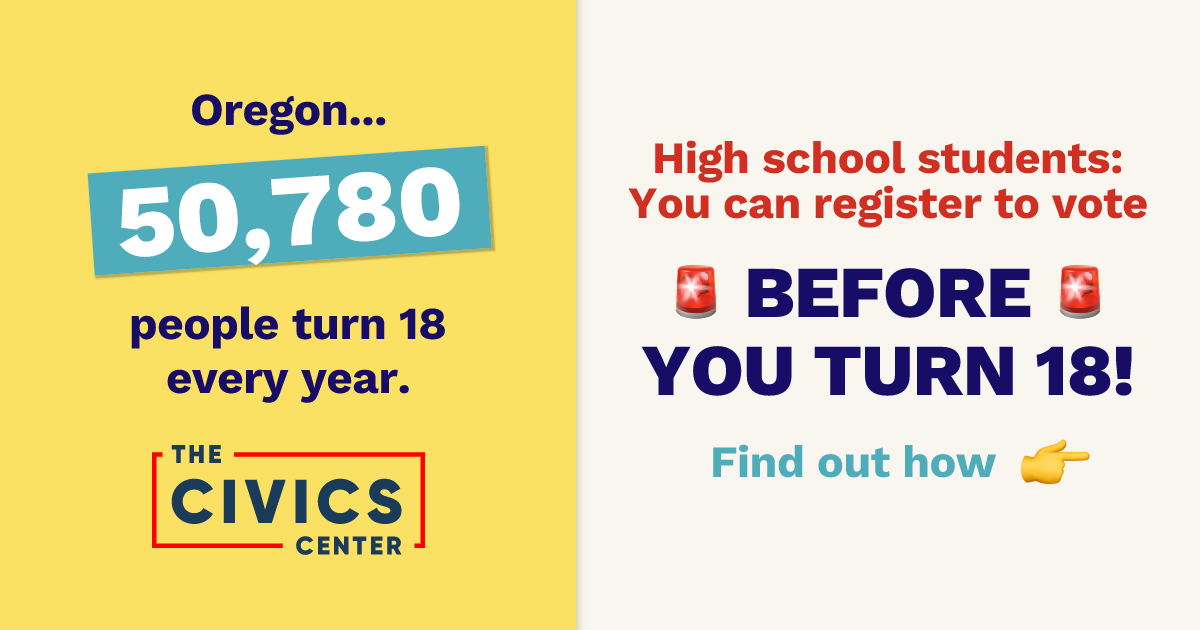 Pre-18 Voter Registration in Oregon | The Civics Center